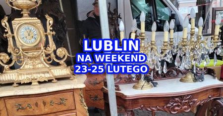Lublin na weekend 23-25 lutego 2024 r. Co się będzie działo? TOP 7 WYDARZEŃ