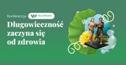 "Długowieczność zaczyna się od zdrowia". Nowe otwarcie portalu abcZdrowie