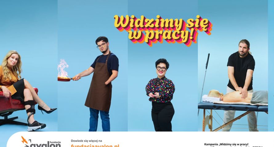 Fundacja Avalon rusza z kampanią "Widzimy się w pracy!"