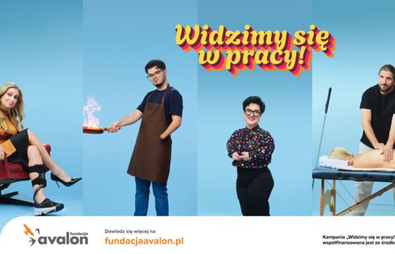 Fundacja Avalon rusza z kampanią "Widzimy się w pracy!"