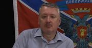 Girkin nie kryje oburzenia. "Właśnie tego chce Ukraina"