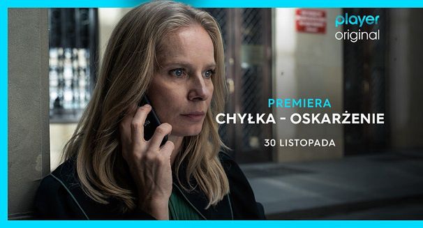 „Chyłka - Oskarżenie” od 30 listopada w Player.pl. „Nie powiedzieliśmy jeszcze ostatniego słowa”