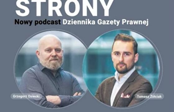 „Dziennik Gazeta Prawna” z podcastem Tomasza Żółciaka i Grzegorza Osieckiego