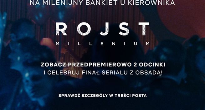 Konkurs dla fanów serialu „Rojst”. Do wygrania wejściówki na pokaz przedpremierowy trzeciego sezonu hitu Netfliksa