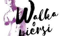 „Walka o piersi” - nowy program o chorobach piersi w Polsat Cafe