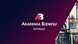Akademia Biznesu. Twoje źródło wiedzy o biznesie, zarządzaniu, karierze [O NAS]