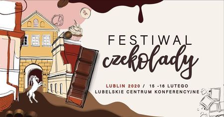 Festiwal Czekolady w Lublinie 15 – 16 lutego 2020. Nie ma nic romantyczniejszego od czekolady…