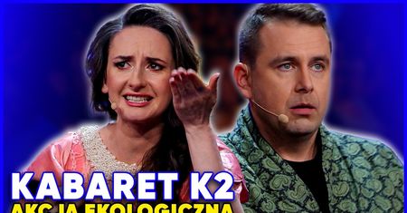 Kabaret K2 powalił na łopatki. Skecz "Akcja ekologiczna" to perełka