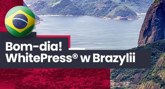 WhitePress otwiera działalność w Brazylii