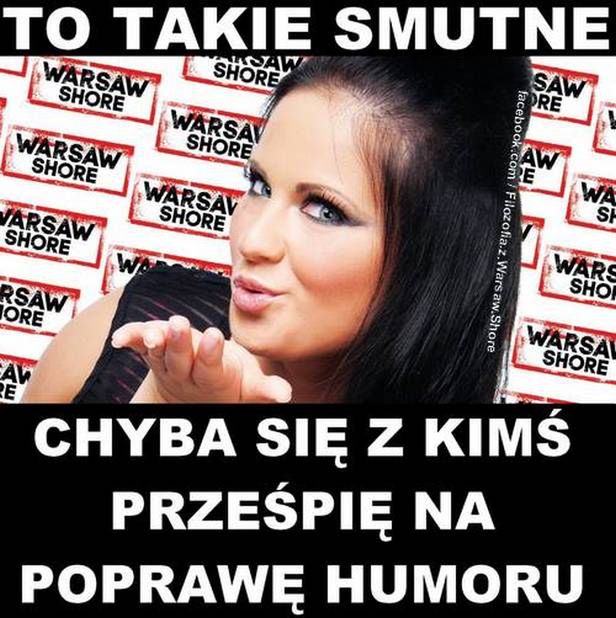 Internauci nabijają się z „Warsaw Shore - Ekipy z Warszawy”. Zobacz najlepsze memy! 13