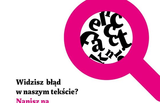 Magazyn sam zachęca czytelników do zgłaszania błędów na jego łamach