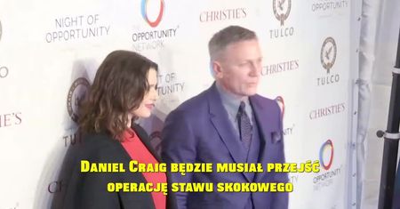 Daniel Craig musi przejść operację