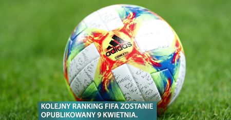 Ranking FIFA: Reprezentacja Polski na 19. miejscu