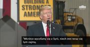 D. Trump: Wkrótce wycofamy się z Syrii, niech inni teraz się tym zajmą