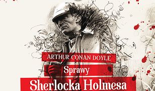 Sherlock Holmes (IX). Sprawy Sherlocka Holmesa