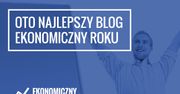 Oto najlepsze ekonomiczne blogi polskiej sieci