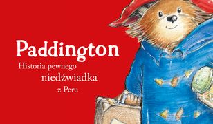 Paddington. Historia pewnego niedźwiadka z Peru