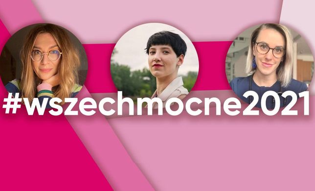 #wszechmocne2021 - Polki, które inspirują i motywują