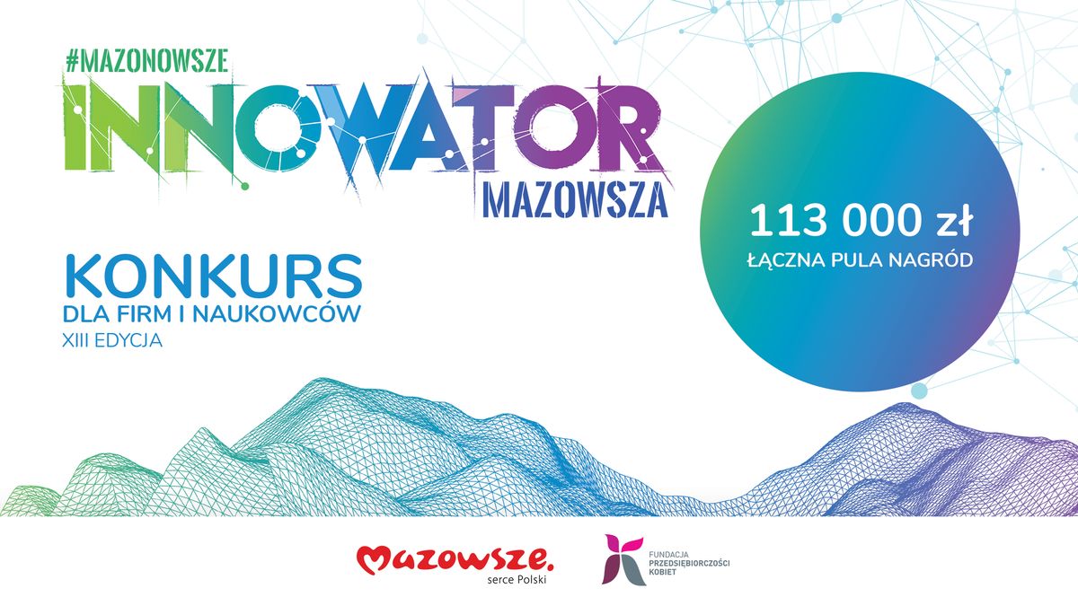 XIII edycja konkursu "Innowator Mazowsza"
