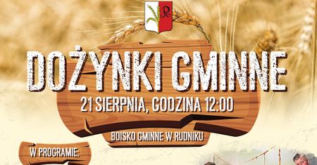 Dożynki Gminy Rudnik 2022. Wystąpią: Spontan i Power Boy