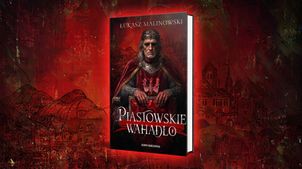"Piastowskie wahadło". Nowa powieść o Piastach