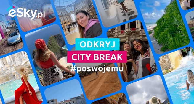 „Odkryj city break po swojemu” w jesiennej kampanii Grupy eSky