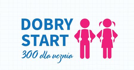 300 plus na dziecko. Rusza program „Dobry start”. Kto może się starać o wsparcie?