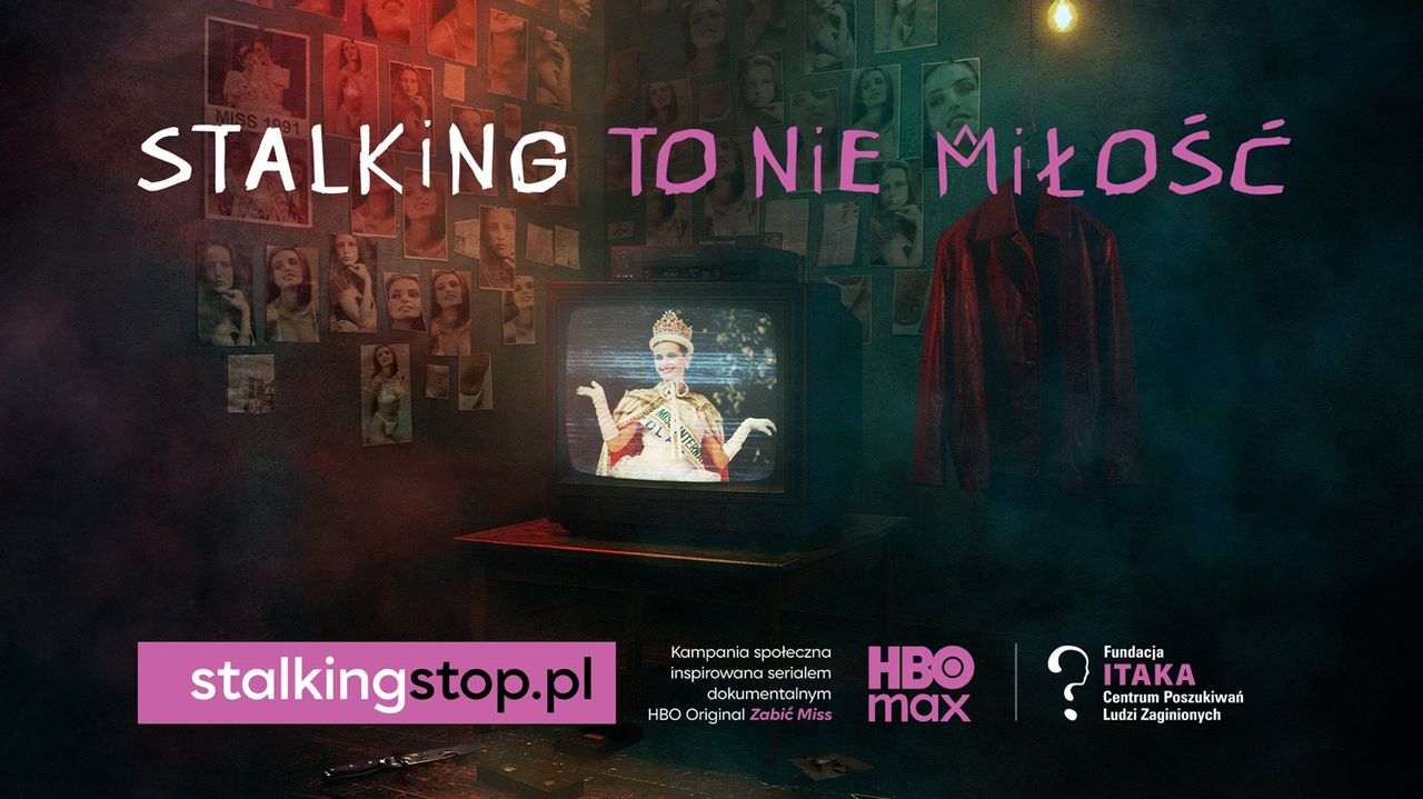 HBO Max z kampanią społeczną o stalkingu. Współpraca z Fundacją Itaka