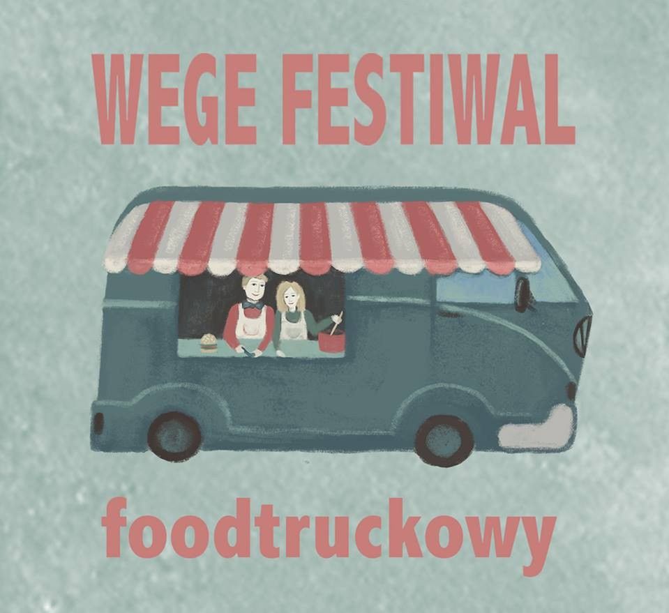 13 września Wege Festiwal Foodtruckowy