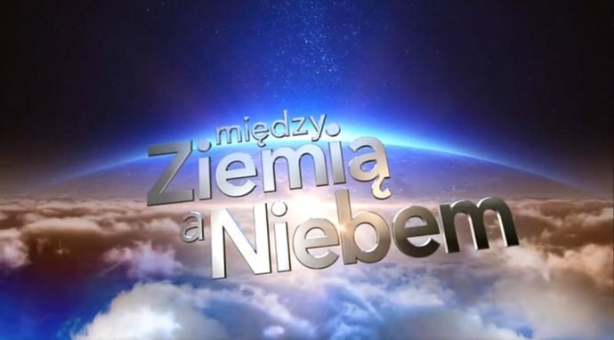 Między ziemią a niebem