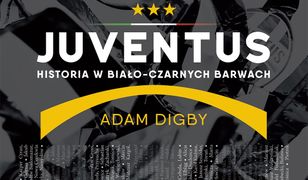 Juventus. Historia w biało-czarnych barwach