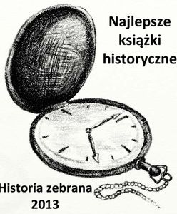 Znamy najlepsze książki historyczne I półrocza 2013 roku!