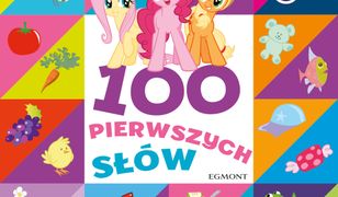 My Little Pony. 100 pierwszych słów