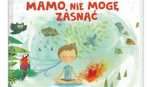 Mamo, nie mogę zasnąć