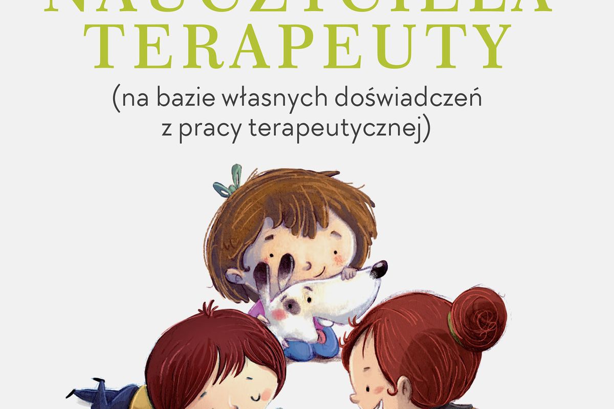 Skarbiec Nauczyciela-terapeuty (na Bazie Własnych Doświadczeń Z Pracy ...