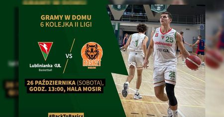Lublinianka KUL Basketball vs. AZS AWF Warszawa. Walka o przełamanie i powrót na ścieżkę zwycięstw