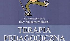Terapia pedagogiczna. Zaburzenia razwoju psychoruchowego. Tom 1