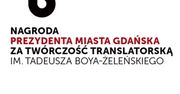 Ustanowiono Nagrodę Prezydenta Miasta Gdańska za Twórczość Translatorską im. Tadeusza Boya-Żeleńskiego