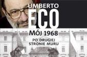 Czy Umberto Eco popierał interwencję ZSRR w Czechosłowacji?