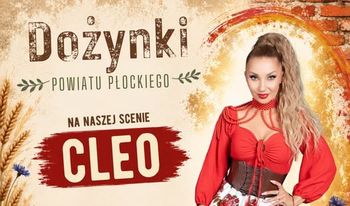 Cleo wystąpi na Dożynkach Powiatu Płockiego 2026. Znamy pierwszą gwiazdę wydarzenia