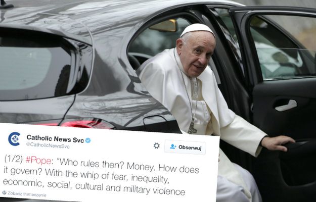 Papież Franciszek: światem rządzi pieniądz przy pomocy bicza strachu