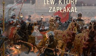 Sobieski. Lew, który zapłakał