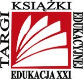 Targi książki edukacyjnej Edukacja XXI - jeszcze w tym miesiącu