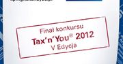 Tax'n'You 2012 – finał prestiżowego konkursu podatkowego