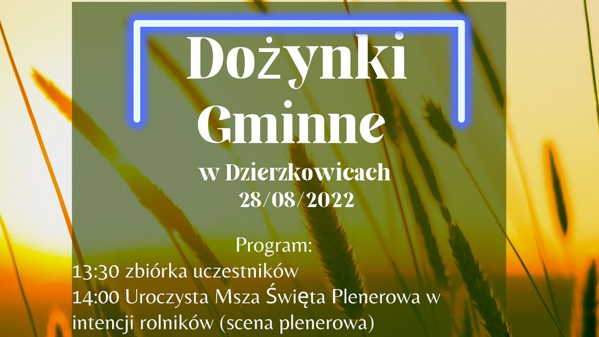 Dożynki Gminy Dzierzkowice 2022
