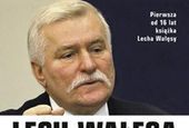 III RP oczyma Lecha Wałęsy
