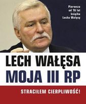 III RP oczyma Lecha Wałęsy