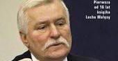 III RP oczyma Lecha Wałęsy