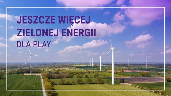 Play stawia na energię ze słońca i wiatru. Od 2027 roku kupi jej znacznie więcej