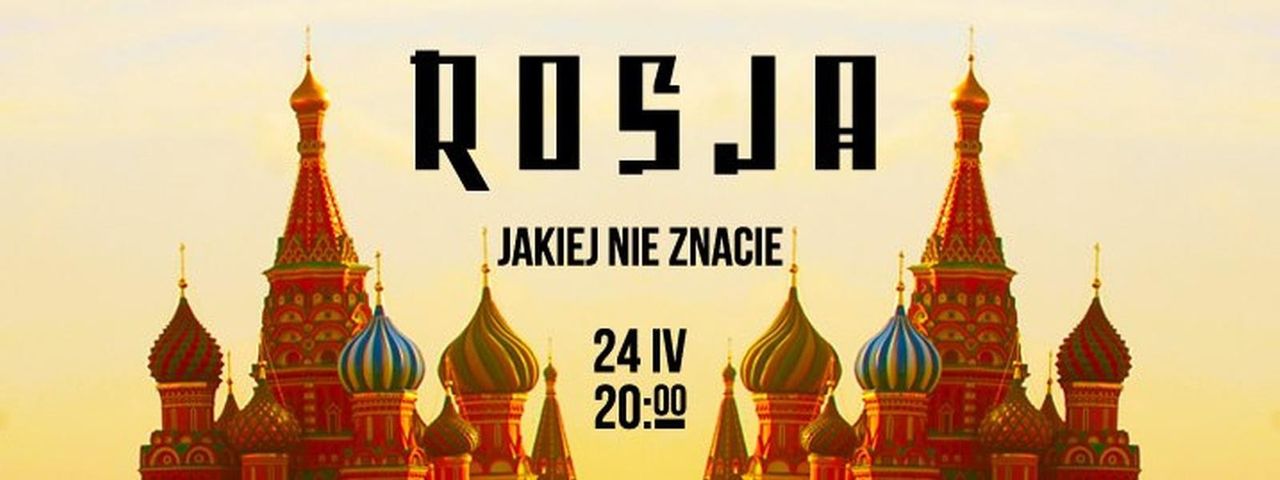 Za darmo: "Rosja, jakiej nie znacie"